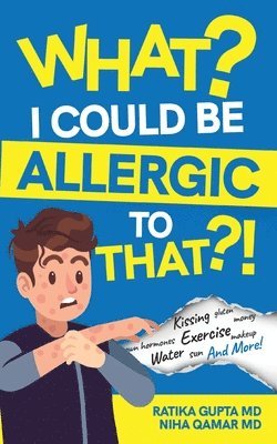 What? I Could be Allergic to That?! 1