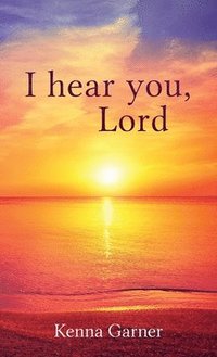 bokomslag I hear you, Lord