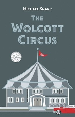 bokomslag The Wolcott Circus