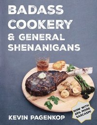 bokomslag Badass Cookery & General Shenanigans