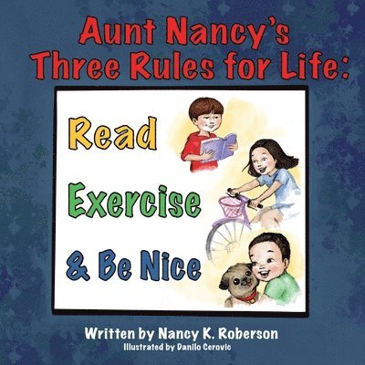 Aunt Nancy's Three Rules for Life 1