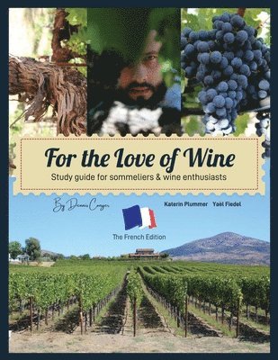 For the Love of Wine: 'The French Edition' 1