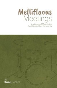 bokomslag Mellifluous Meetings