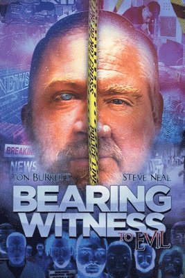 Bearing Witness to Evil 1