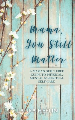 Mama, You Still Matter 1