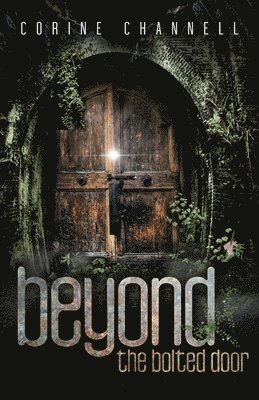 Beyond The Bolted Door 1