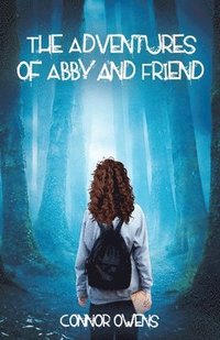 bokomslag Adventures of Abby and Friend
