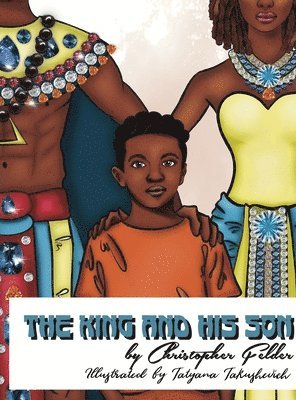 Christopher Felder - King and His Son, Inbunden