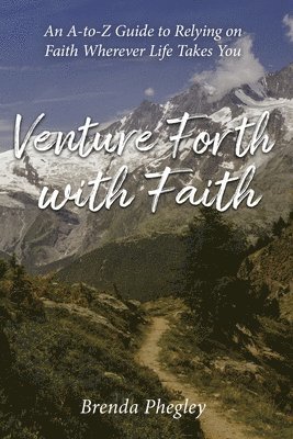 Venture Forth with Faith 1