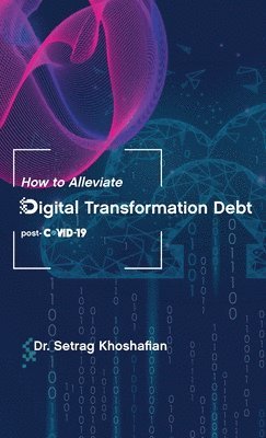 How to Alleviate Digital Transformation Debt 1