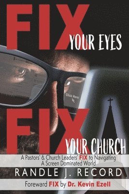 bokomslag Fix Your Eyes, Fix Your Church