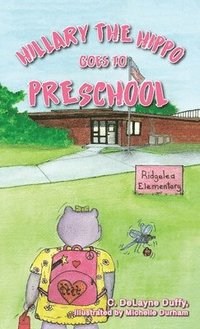 bokomslag Hillary the Hippo Goes to Preschool