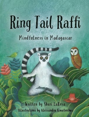 Shari LaRosa - Ring Tail Raffi, Inbunden