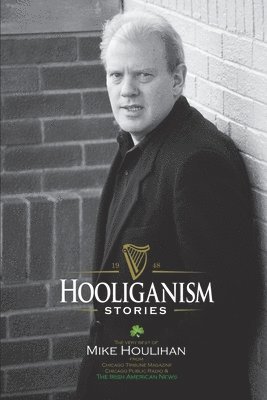 Mike Houlihan - Hooliganism, Häftad