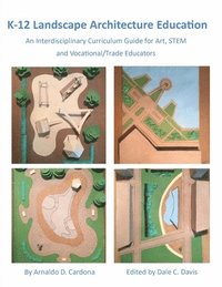 bokomslag K-12 Landscape Architecture Education