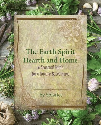 The Earth Spirit Hearth and Home 1