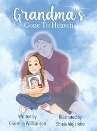 bokomslag Grandma's Gone To Heaven