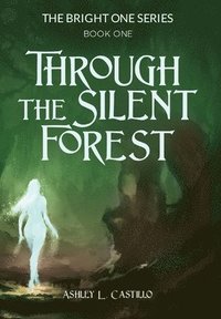 bokomslag Through the Silent Forest