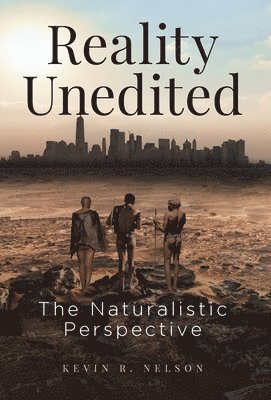Kevin Nelson - Reality Unedited, Inbunden