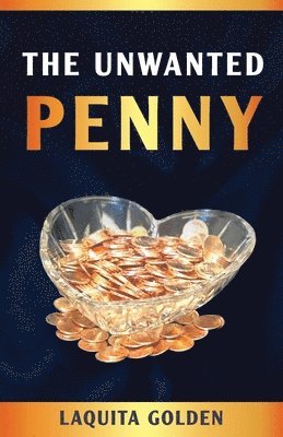 The Unwanted Penny 1