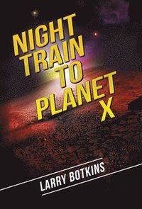 bokomslag Night Train to Planet X
