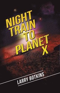 bokomslag Night Train to Planet X