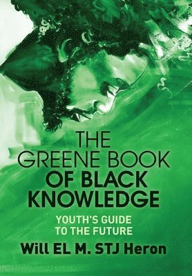 The Greene Book of Black Knowledge 1