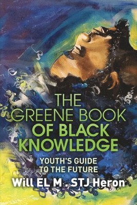 The Greene Book of Black Knowledge 1
