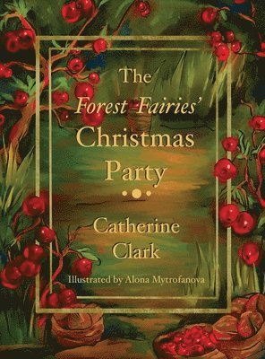 The Forest Fairies' Christmas Party 1