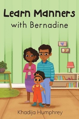 Learn Manners with Bernadine 1