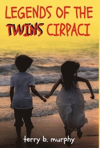 bokomslag Legends of the Twins Cirpaci