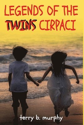 bokomslag Legends of the Twins Cirpaci