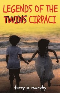 bokomslag Legends of the Twins Cirpaci