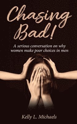 Kelly Michaels - Chasing Bad!, Häftad