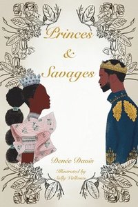 bokomslag Princes and Savages