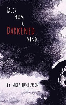 Tales of a Darkened Mind 1