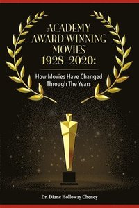 bokomslag Academy Award Winning Movies 1928-2020