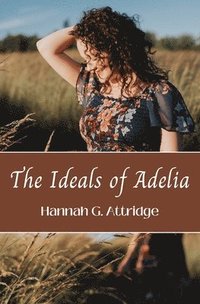 bokomslag The Ideals of Adelia