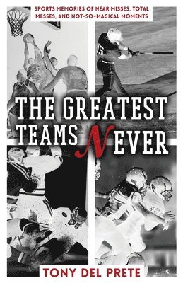 bokomslag Greatest Teams Never