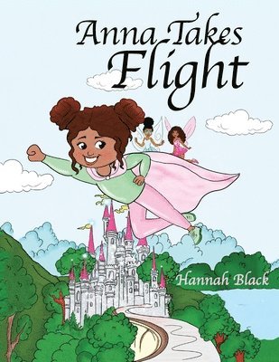 Hannah Black - Anna Takes Flight, Häftad