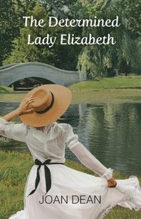 bokomslag Determined Lady Elizabeth