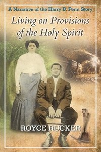 bokomslag Living on Provisions of the Holy Spirit