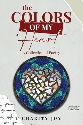 Charity Joy - Colors of my Heart, Häftad