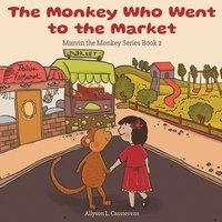 bokomslag The Monkey Who Went to the Market