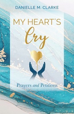 My Heart's Cry 1