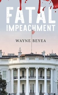 bokomslag Fatal Impeachment