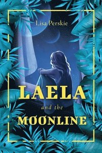 bokomslag Laela and the Moonline