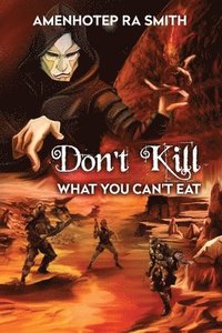 bokomslag Don't Kill What You Can't Eat