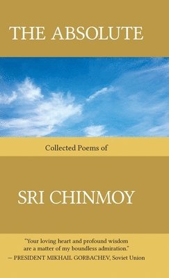 Sri Chinmoy - Absolute, Inbunden