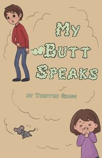 bokomslag My Butt Speaks